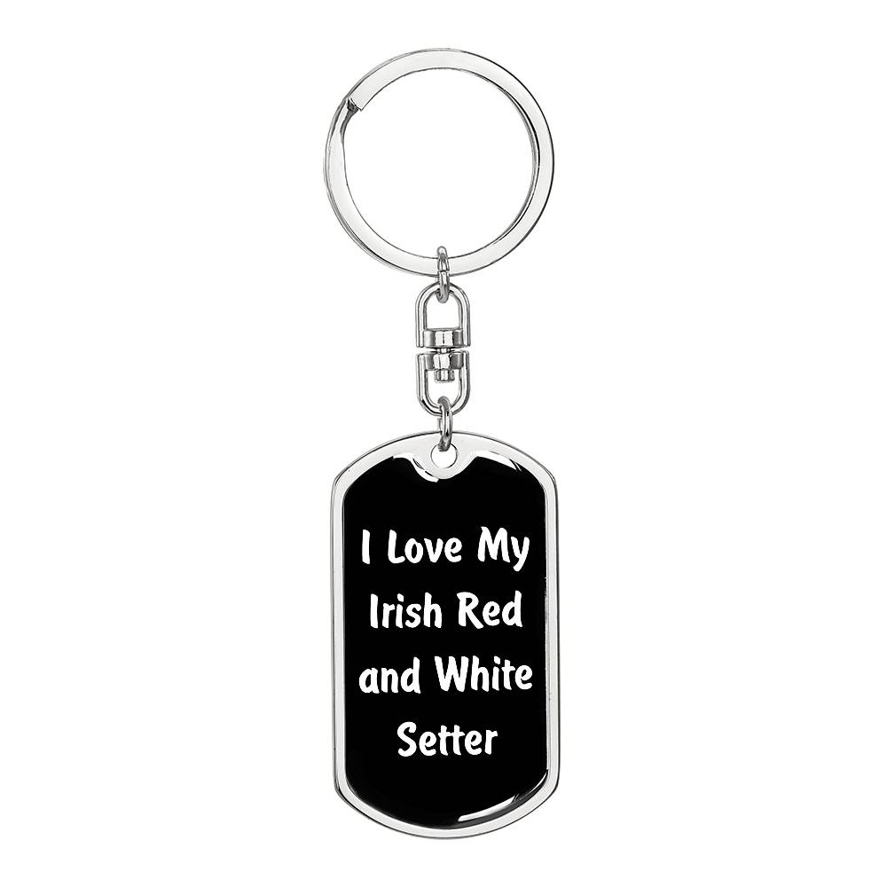 Love My Irish Red and White Setter v6 - Luxury Dog Tag Keychain