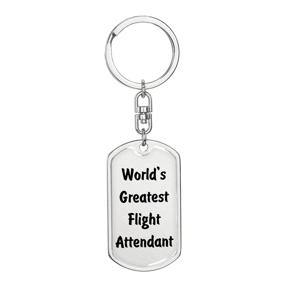 World's Greatest Flight Attendant - Luxury Dog Tag Keychain