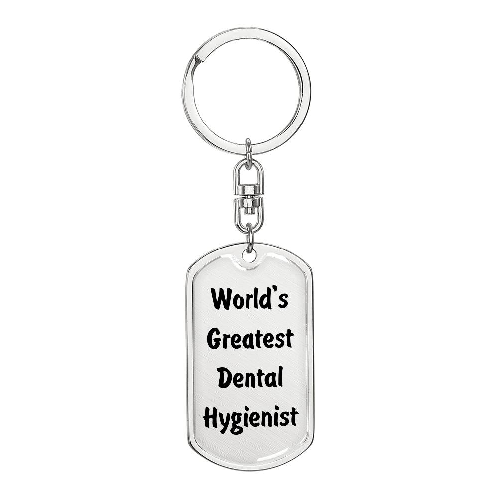 World's Greatest Dental Hygienist - Luxury Dog Tag Keychain