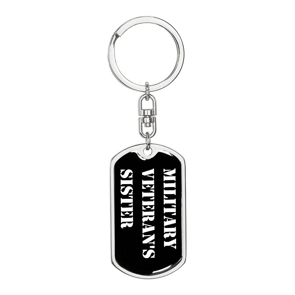 Military Veteran's Sister v3 - Luxury Dog Tag Keychain