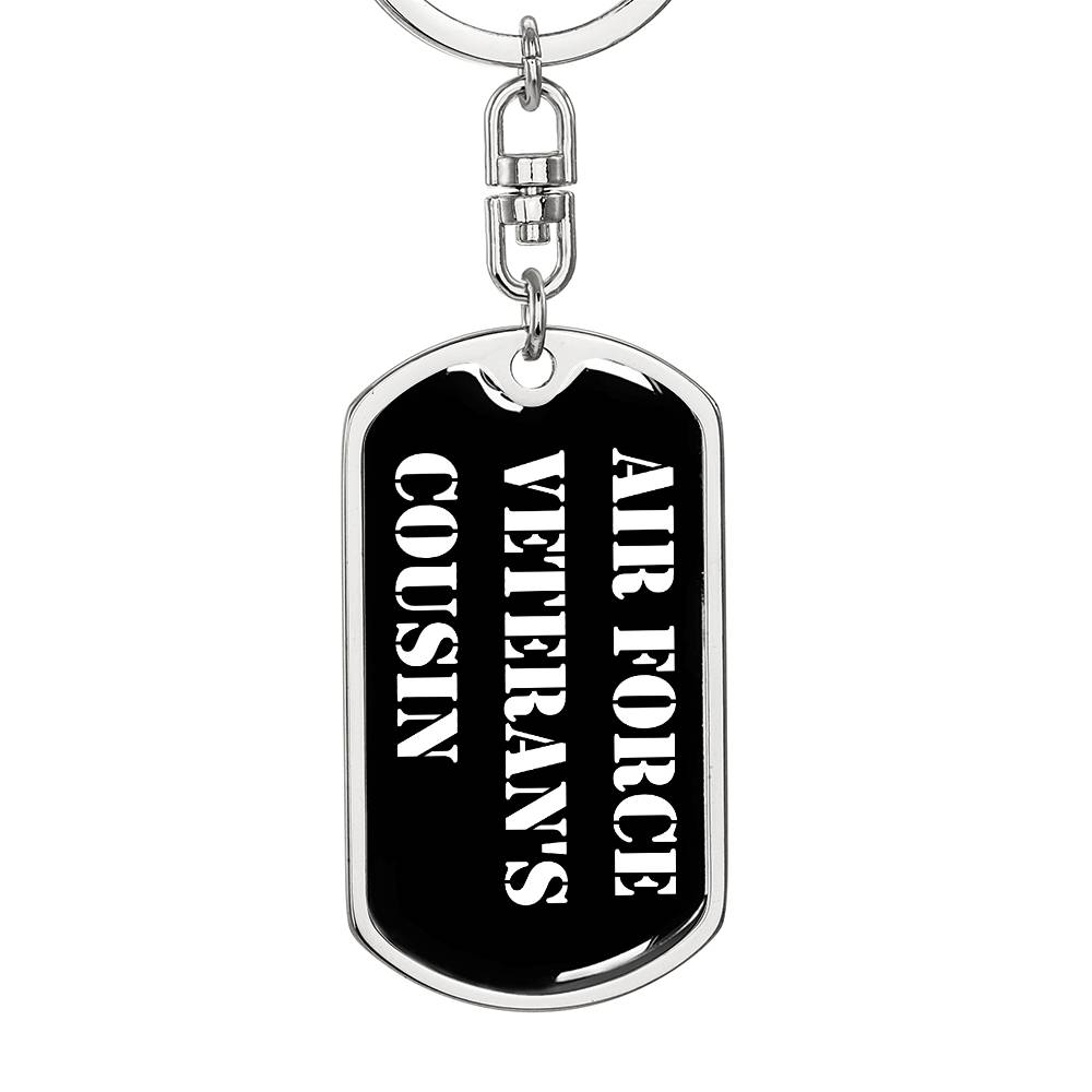 Air Force Veteran's Cousin v3 - Luxury Dog Tag Keychain