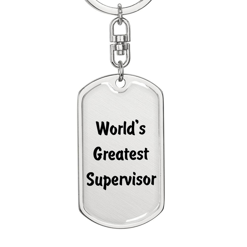 World's Greatest Supervisor - Luxury Dog Tag Keychain
