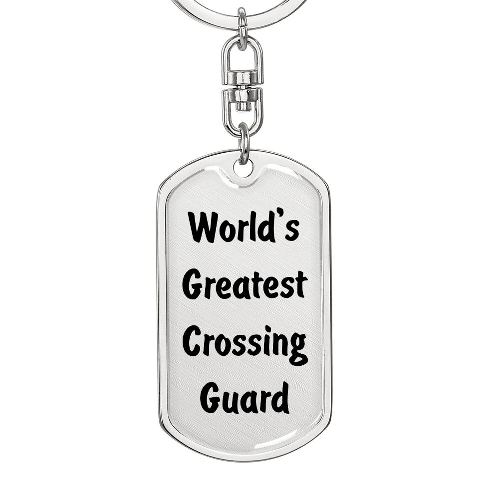 World's Greatest Crossing Guard - Luxury Dog Tag Keychain