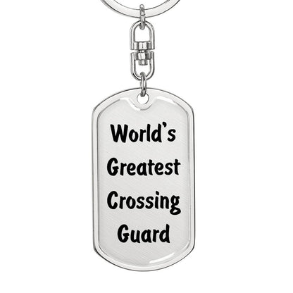 World's Greatest Crossing Guard - Luxury Dog Tag Keychain