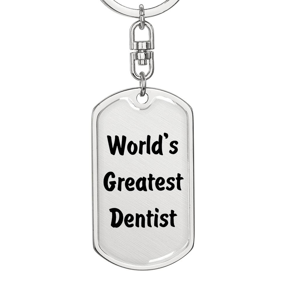 World's Greatest Dentist - Luxury Dog Tag Keychain