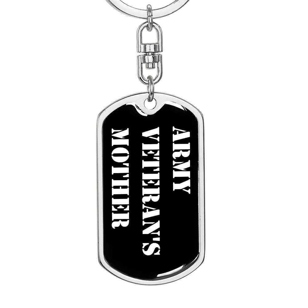 Army Veteran's Mother v3 - Luxury Dog Tag Keychain