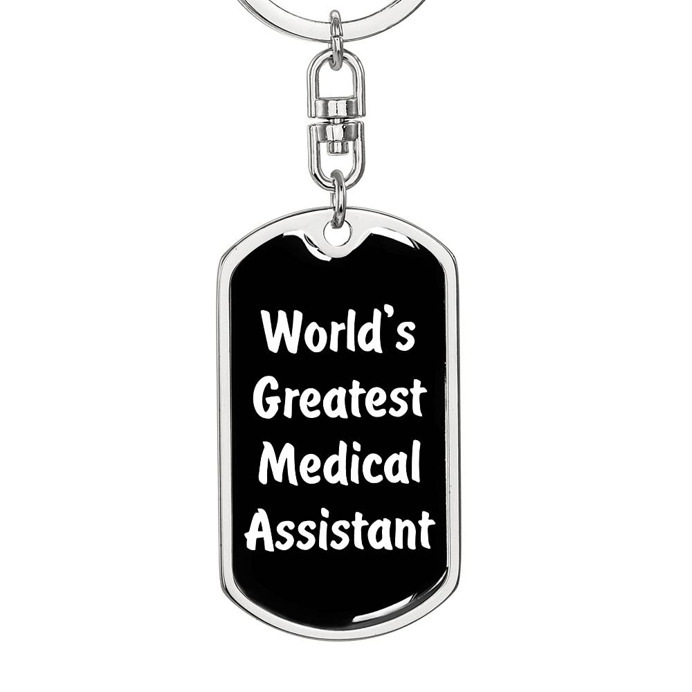 World's Greatest Medical Assistant v3 - Luxury Dog Tag Keychain