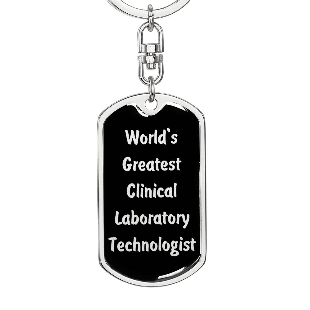 World's Greatest Clinical Laboratory Technologist v2 - Luxury Dog Tag Keychain