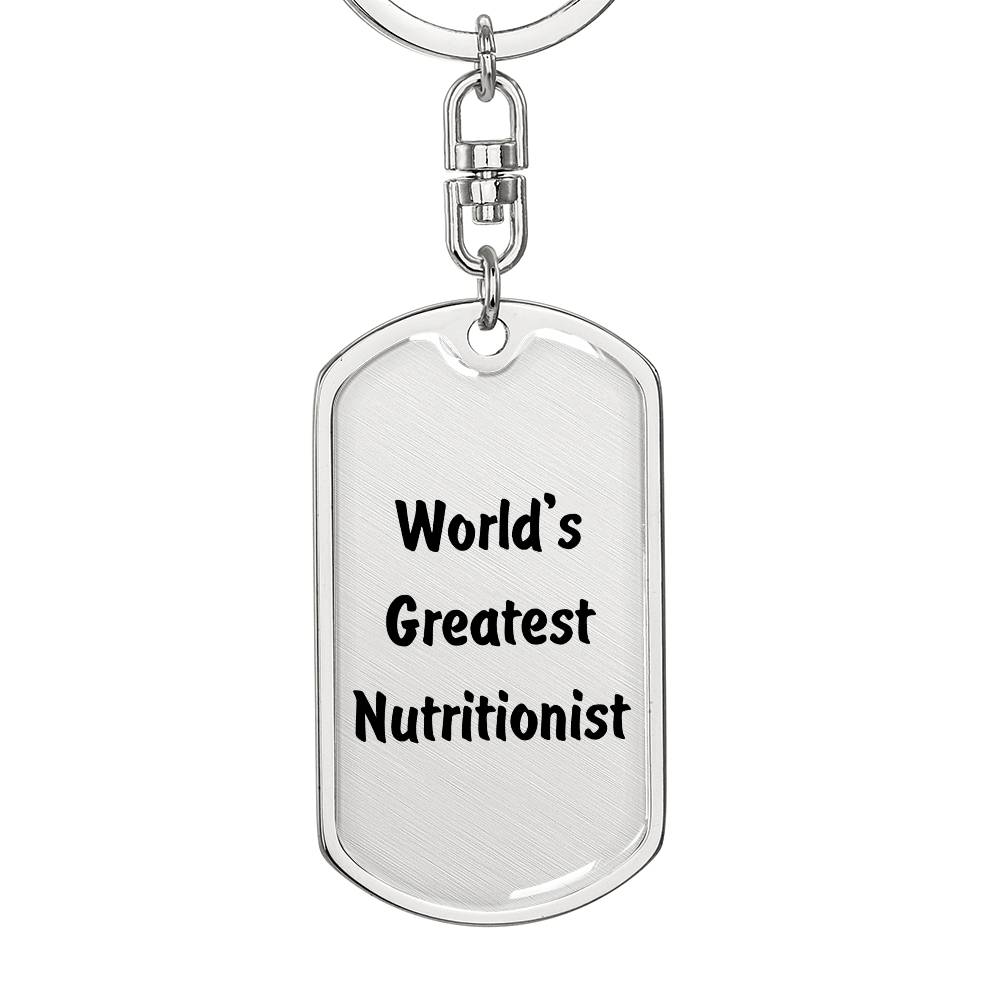 World's Greatest Nutritionist - Luxury Dog Tag Keychain