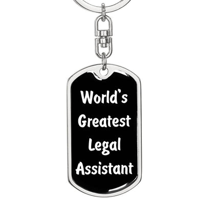 World's Greatest Legal Assistant v3 - Luxury Dog Tag Keychain