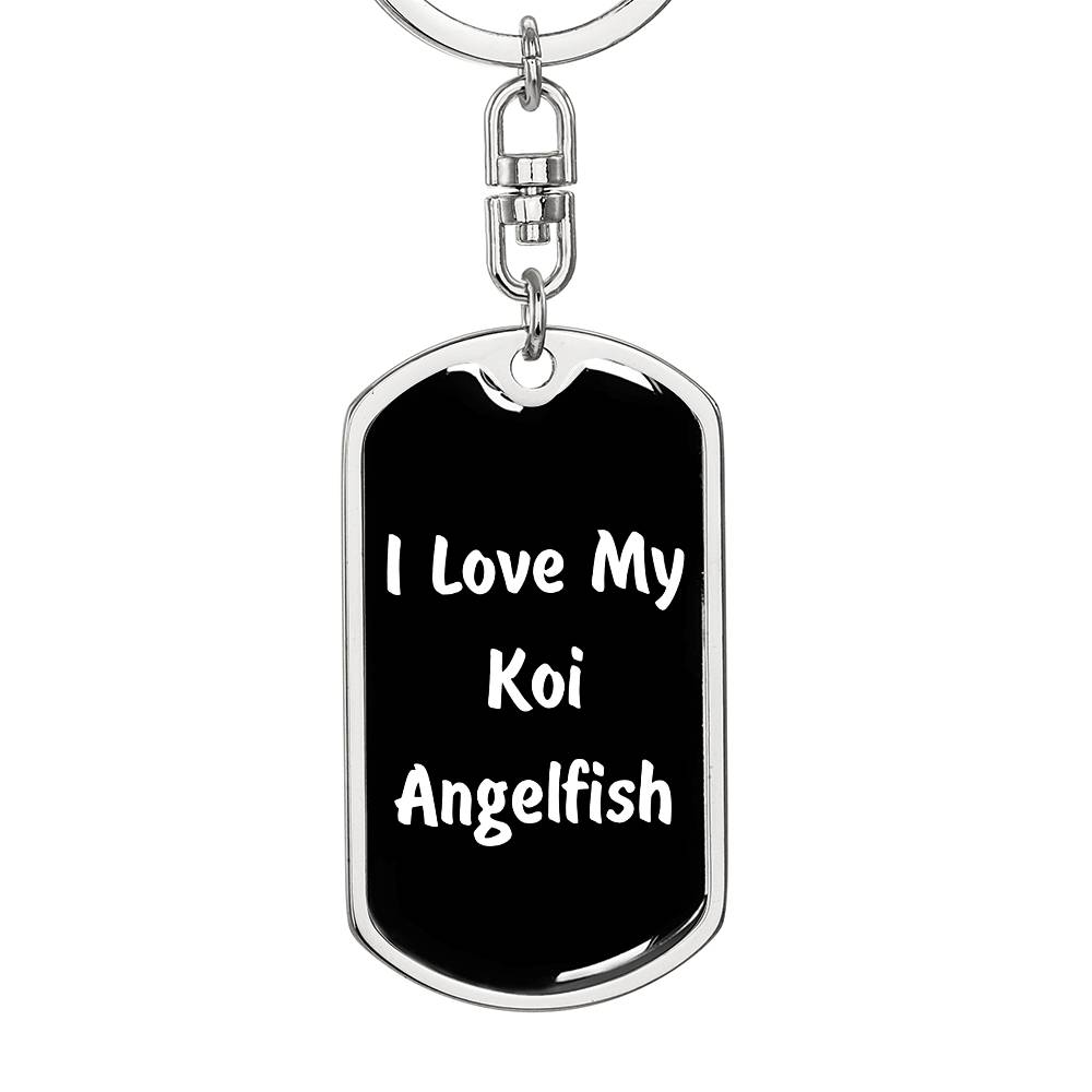 Love My Koi Angelfish v3 - Luxury Dog Tag Keychain