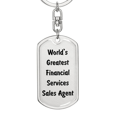 World's Greatest Financial Services Sales Agent - Luxury Dog Tag Keychain