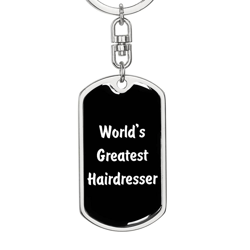 World's Greatest Hairdresser v3 - Luxury Dog Tag Keychain