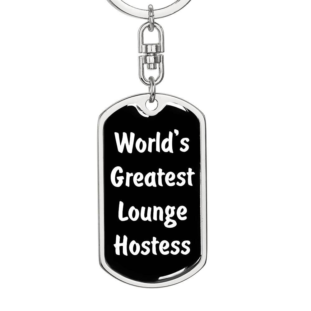 World's Greatest Lounge Hostess v3 - Luxury Dog Tag Keychain