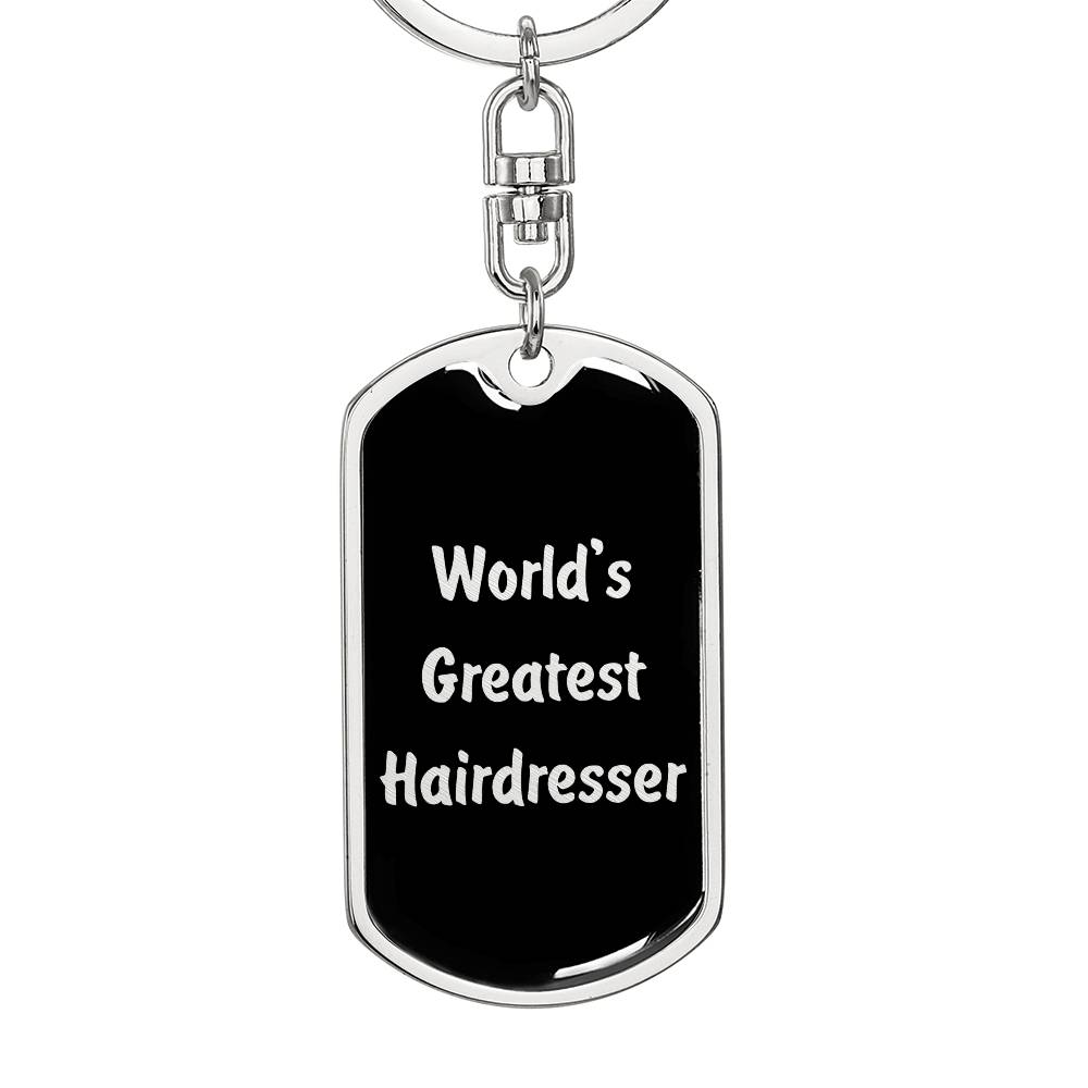 World's Greatest Hairdresser v2 - Luxury Dog Tag Keychain