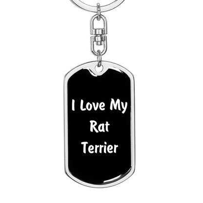 Love My Rat Terrier v6 - Luxury Dog Tag Keychain