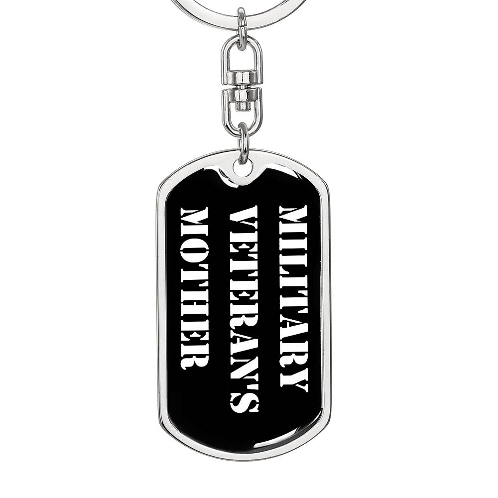 Military Veteran's Mother v3 - Luxury Dog Tag Keychain
