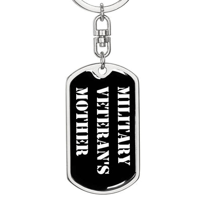 Military Veteran's Mother v3 - Luxury Dog Tag Keychain