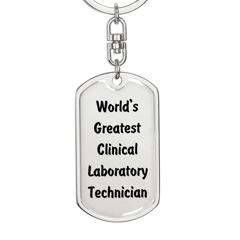 World's Greatest Clinical Laboratory Technician - Luxury Dog Tag Keychain