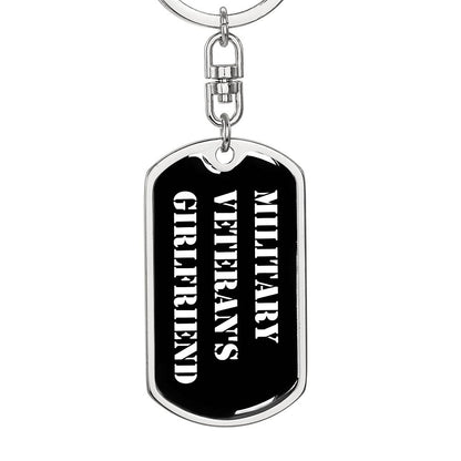 Military Veteran's Girlfriend v3 - Luxury Dog Tag Keychain