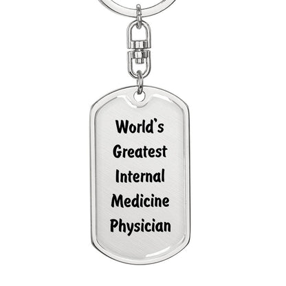 World's Greatest Internal Medicine Physician - Luxury Dog Tag Keychain