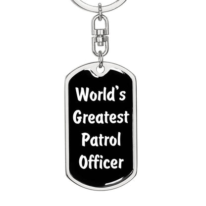 World's Greatest Patrol Officer v3 - Luxury Dog Tag Keychain