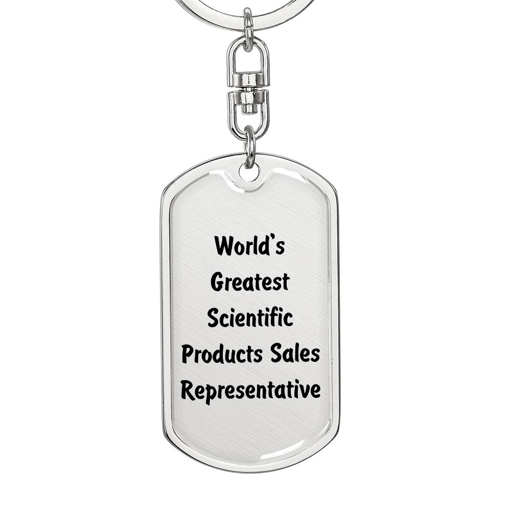 World's Greatest Scientific Products Sales Representative - Luxury Dog Tag Keychain