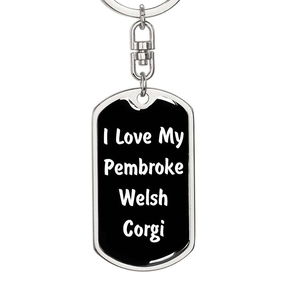 Love My Pembroke Welsh Corgi v6 - Luxury Dog Tag Keychain