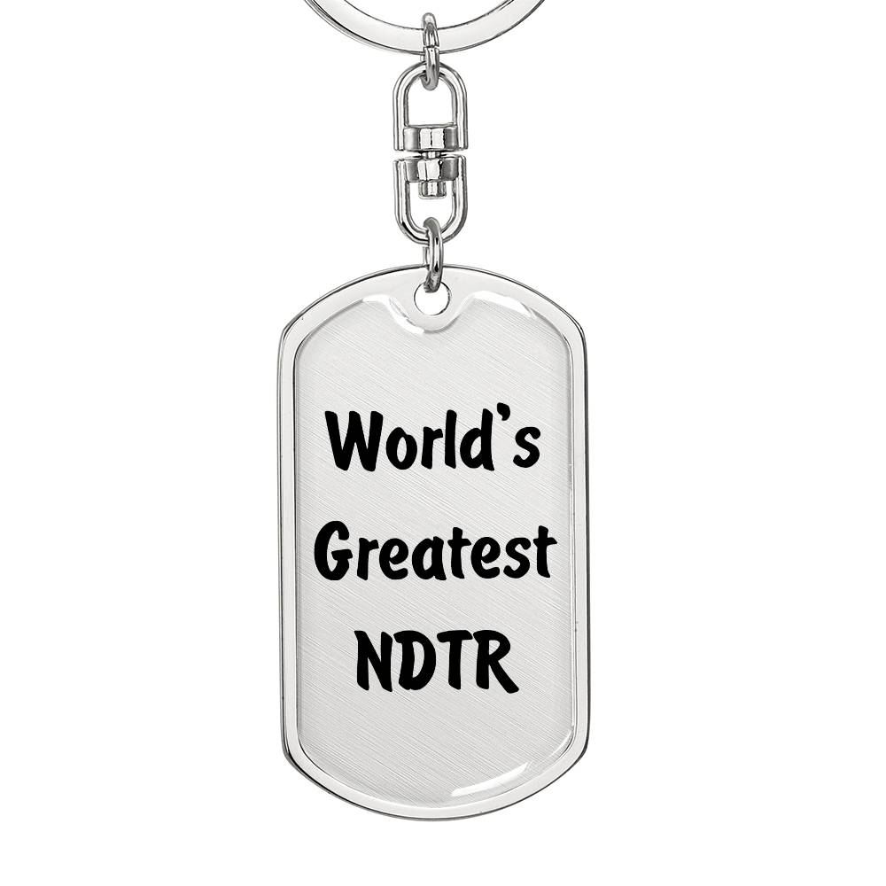 World's Greatest NDTR - Luxury Dog Tag Keychain