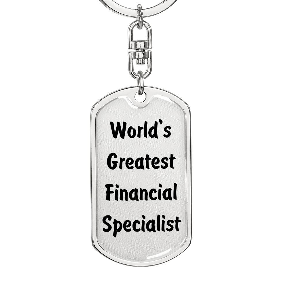 World's Greatest Financial Specialist - Luxury Dog Tag Keychain
