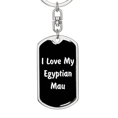 Love My Egyptian Mau v3 - Luxury Dog Tag Keychain