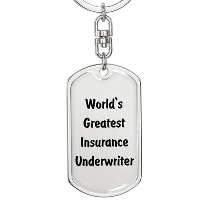 World's Greatest Insurance Underwriter - Luxury Dog Tag Keychain
