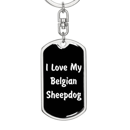 Love My Belgian Sheepdog v6 - Luxury Dog Tag Keychain