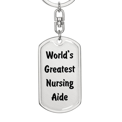 World's Greatest Nursing Aide - Luxury Dog Tag Keychain
