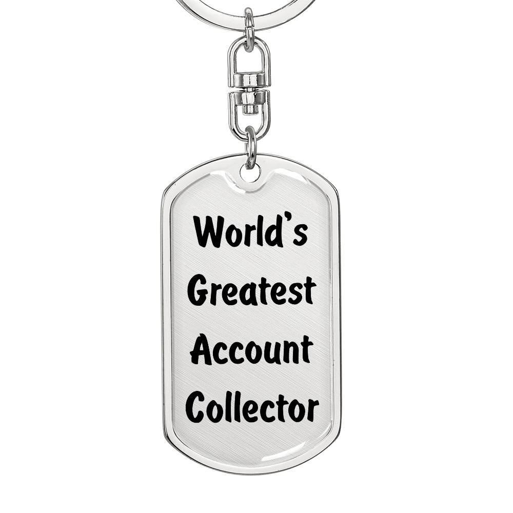 World's Greatest Account Collector - Luxury Dog Tag Keychain