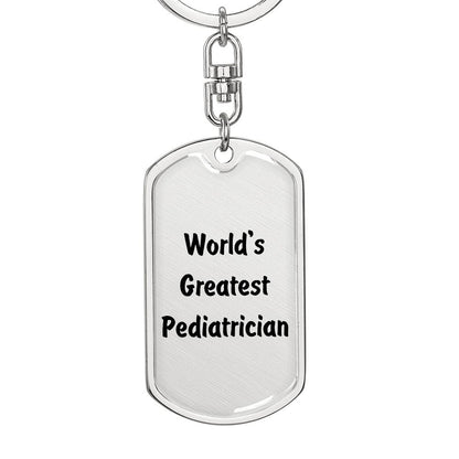 World's Greatest Pediatrician - Luxury Dog Tag Keychain
