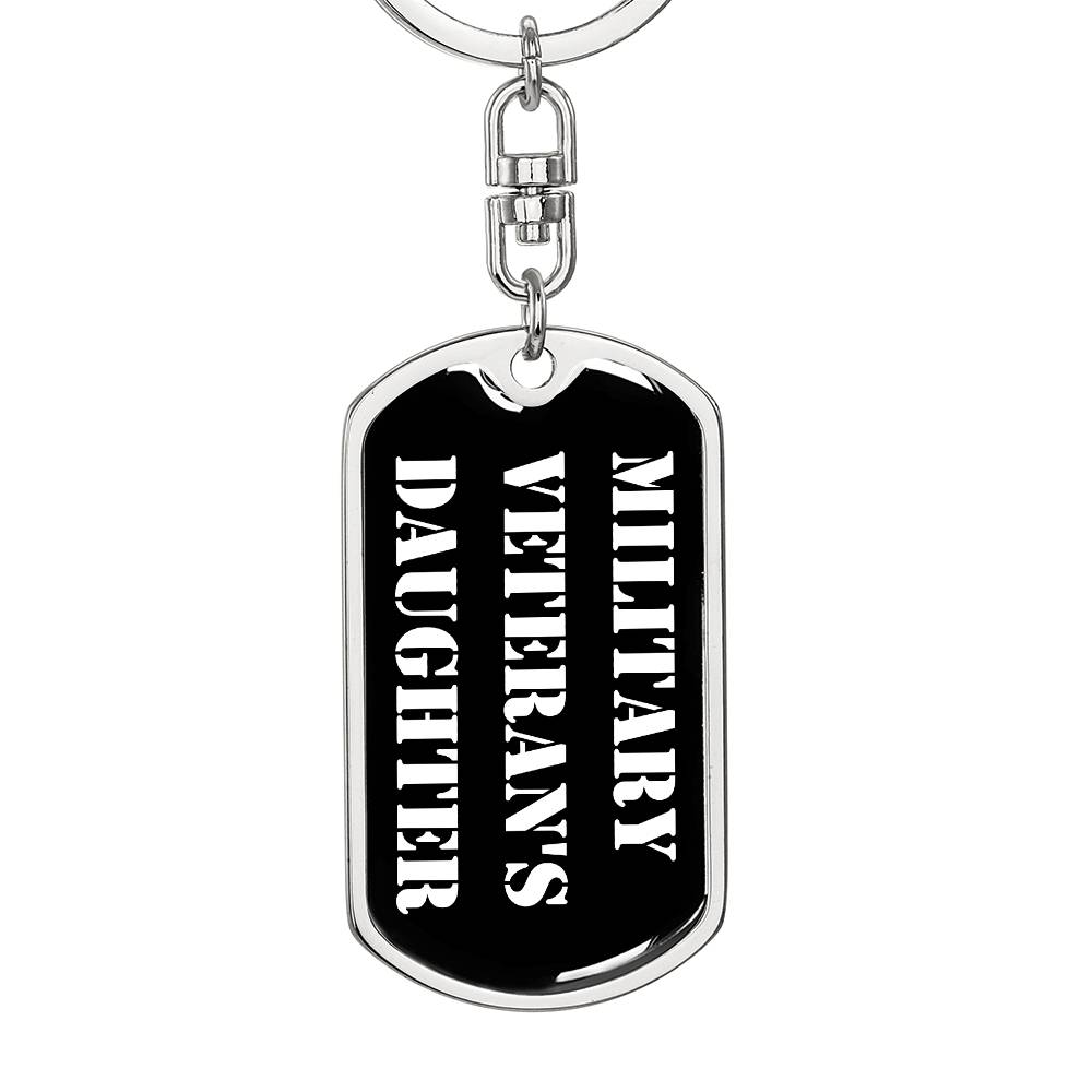 Military Veteran's Daughter v3 - Luxury Dog Tag Keychain