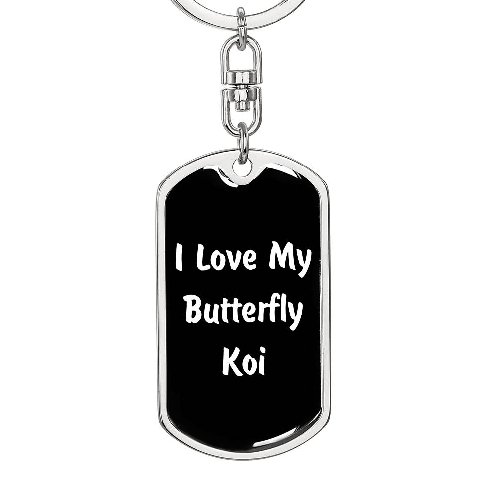 Love My Butterfly Koi v3 - Luxury Dog Tag Keychain