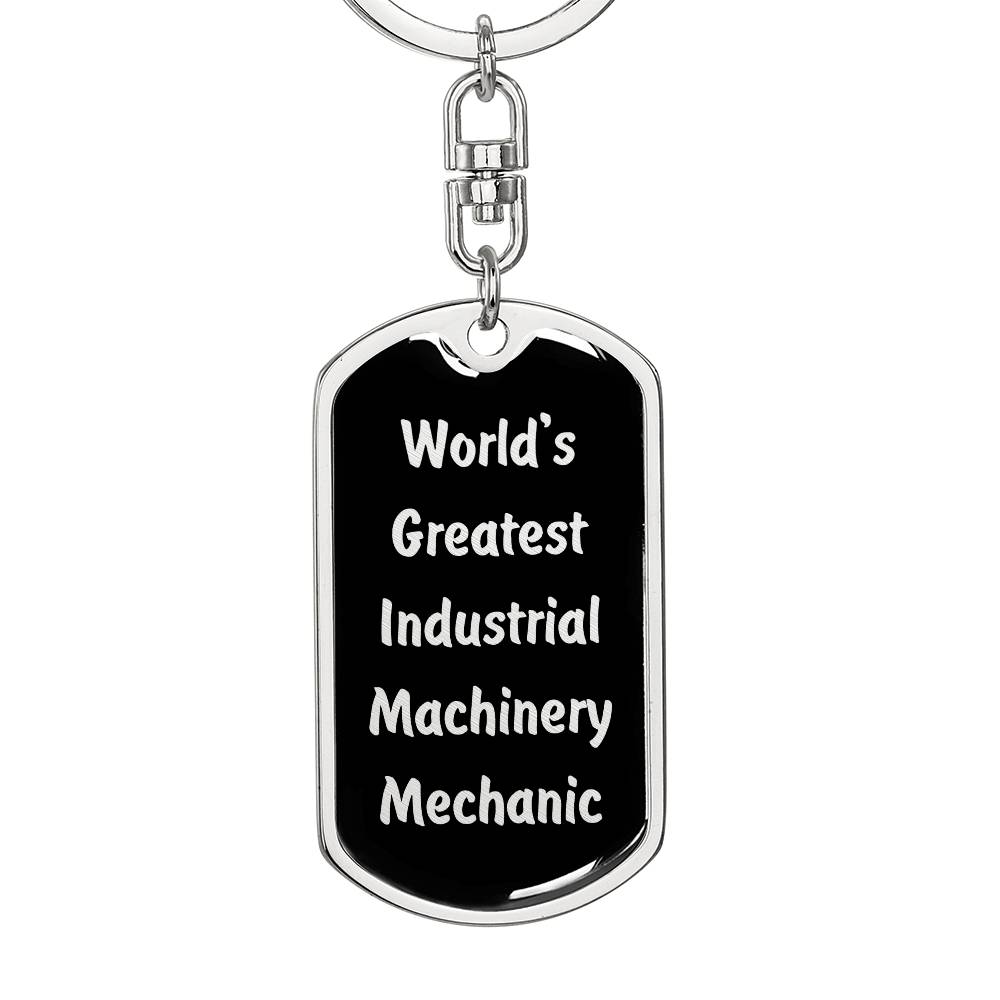 World's Greatest Industrial Machinery Mechanic v2 - Luxury Dog Tag Keychain