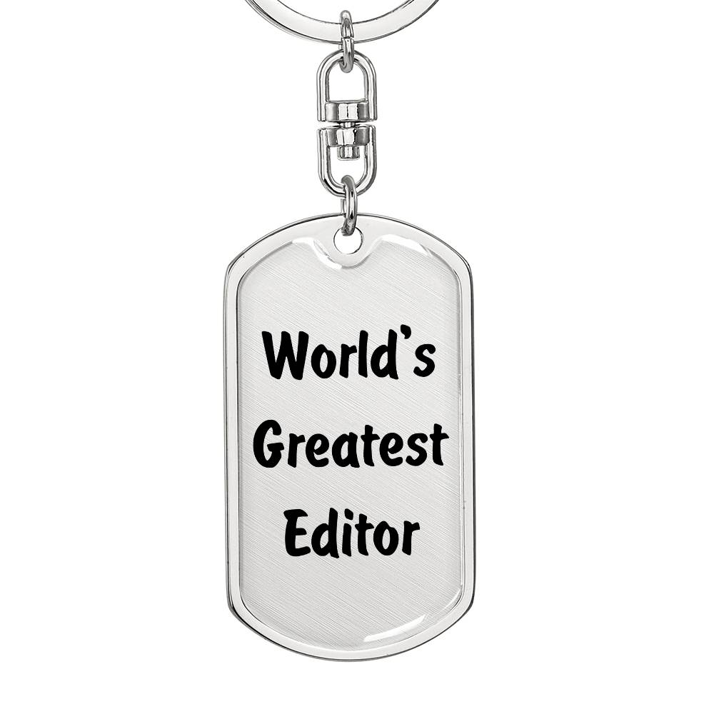World's Greatest Editor - Luxury Dog Tag Keychain