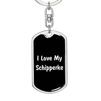 Love My Schipperke v6 - Luxury Dog Tag Keychain
