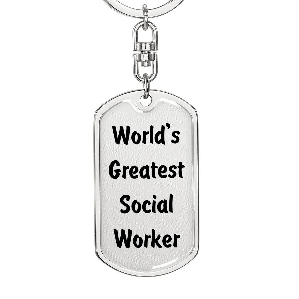World's Greatest Social Worker - Luxury Dog Tag Keychain