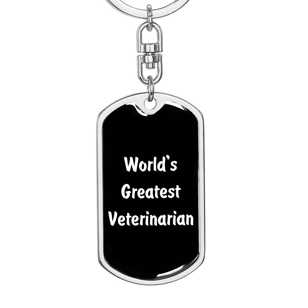 World's Greatest Veterinarian v3 - Luxury Dog Tag Keychain