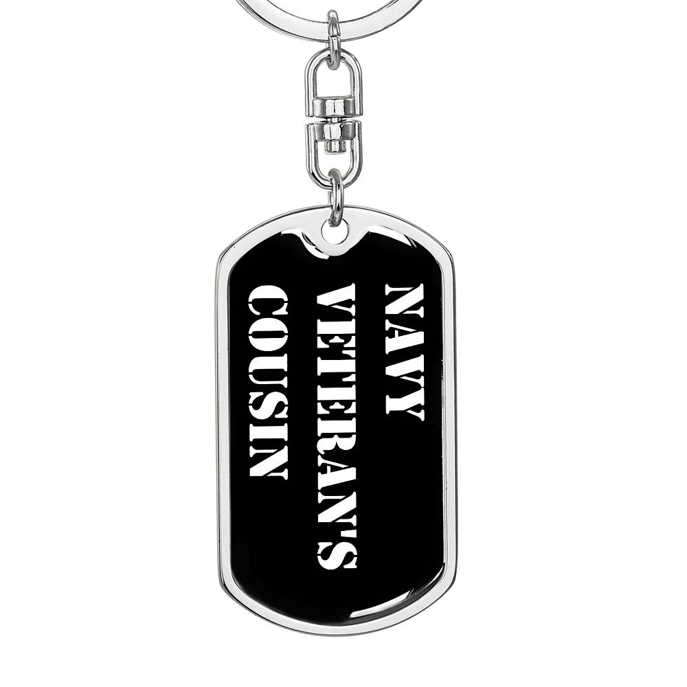 Navy Veteran's Cousin v3 - Luxury Dog Tag Keychain