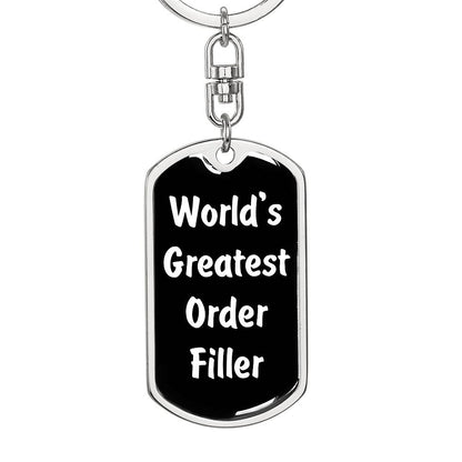 World's Greatest Order Filler v3 - Luxury Dog Tag Keychain