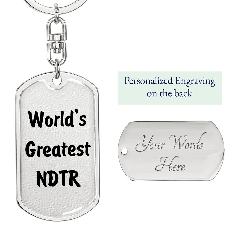 World's Greatest NDTR - Luxury Dog Tag Keychain