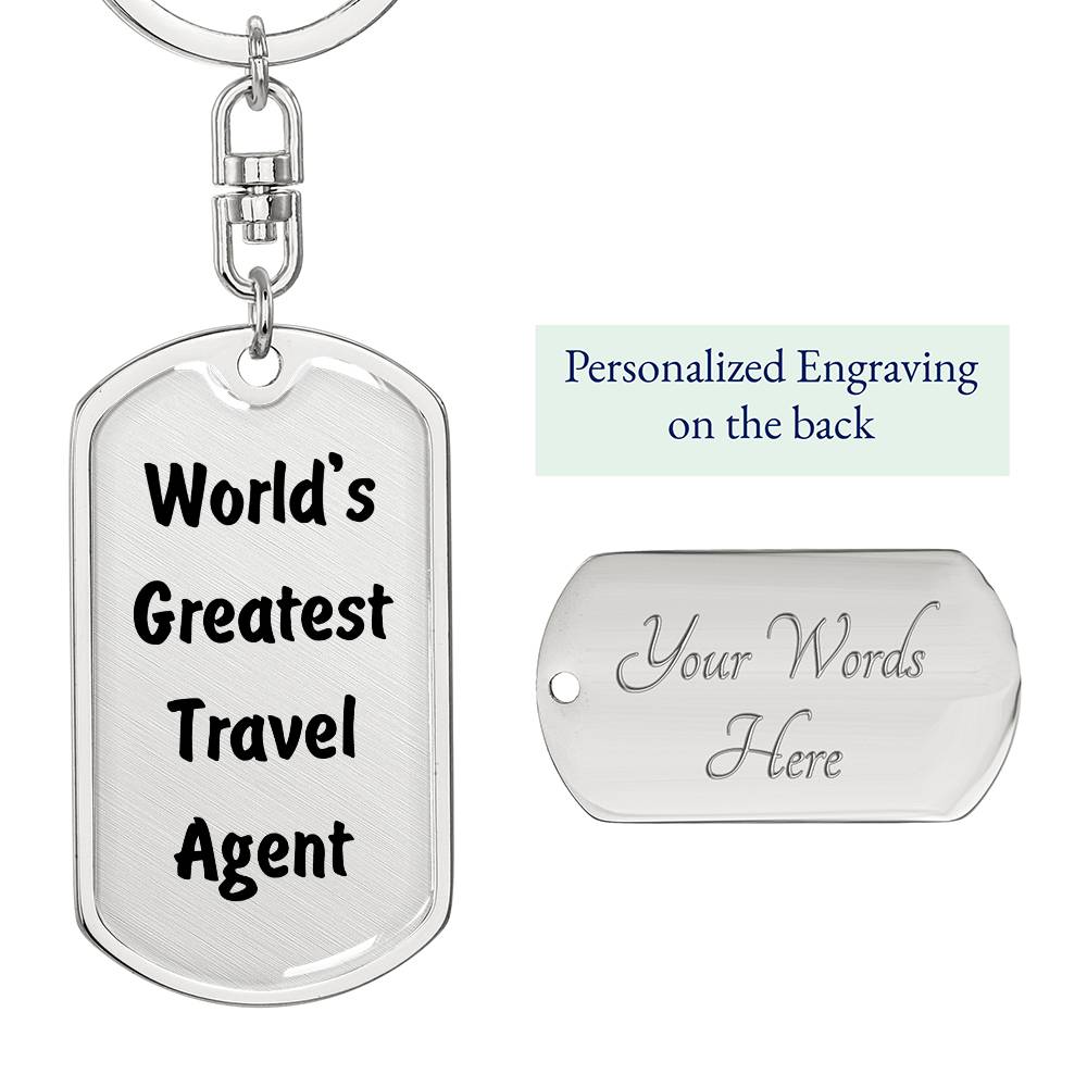 World's Greatest Travel Agent - Luxury Dog Tag Keychain