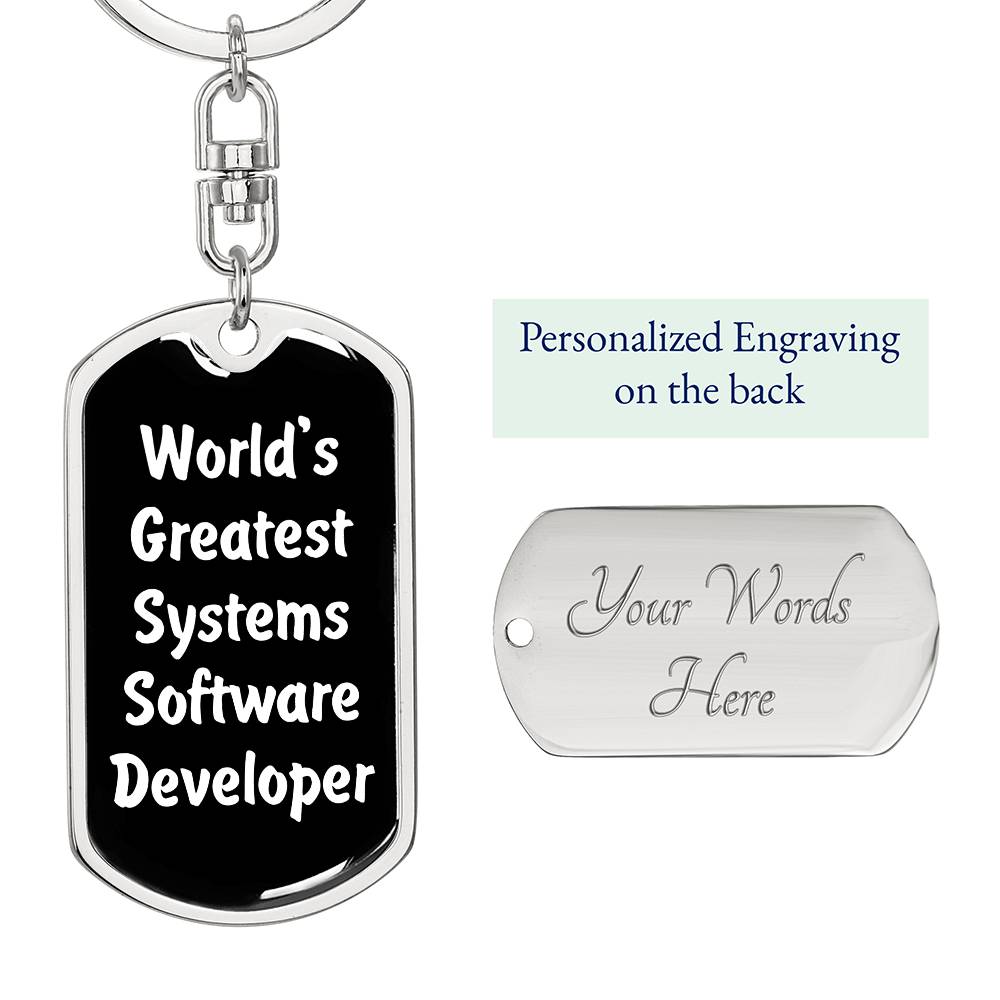 World's Greatest Systems Software Developer v3 - Luxury Dog Tag Keychain