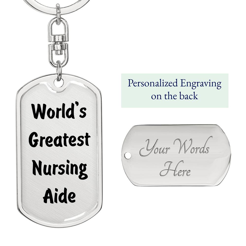 World's Greatest Nursing Aide - Luxury Dog Tag Keychain