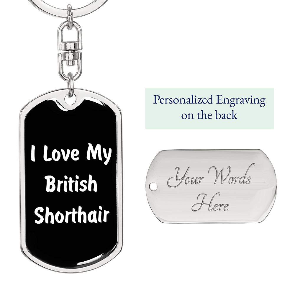 Love My British Shorthair v3 - Luxury Dog Tag Keychain